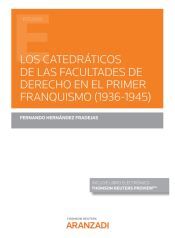 Editorial Aranzadi Los Catedráticos De Las Facultades De Derecho En El Primer Franquismo (1936-1945) (papel + E-book)