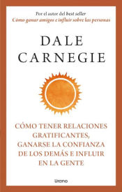 Urano Cómo Tener Relaciones Gratificantes, Ganarse La Confianza De Los Demás E Influir En La Gente