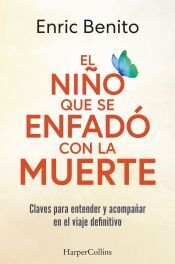 HarperCollins El Niño Que Se Enfadó Con La Muerte