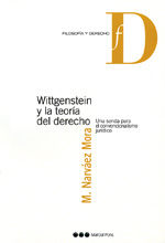 Marcial Pons Ediciones Jurídicas y Sociales, S.A. Wittgenstein Y La Teoría Del Derecho