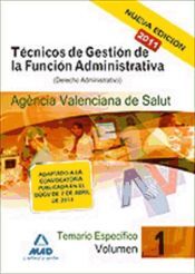 Editorial MAD Técnicos De Gestión De La Función Administrativa De La Agencia Valenciana De Salud. Temario Específico Vol.i: (derecho