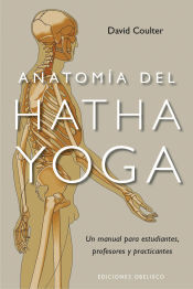 Ediciones Obelisco S.L. Anatomía Del Hatha Yoga