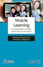Editorial MAD Mobile Learning. Los Dispositivos Móviles Como Recurso Educativo