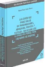 Bosch Los Créditos Procesales De Procuradores, Abogados, Peritos Y Testigos: Soluciones De La Práctica Penal Para Las Juras De Cuentas