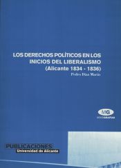 Publicacions Universitat Alacant Los Derechos Políticos En Los Inicios Del Liberalismo (alicante, 1834-1836)