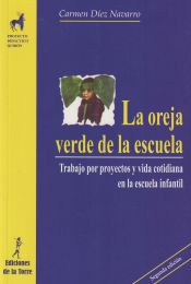 Ediciones de la Torre Oreja Verde De La Escuela, La.