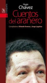 TXALAPARTA Hugo Chavez - Cuentos Del Arañero