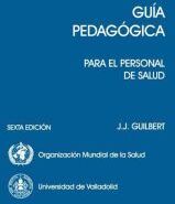 Ediciones Universidad de Valladolid Guía Pedagógica Para El Personal De Salud (6 Edición) - 1 Reimp.