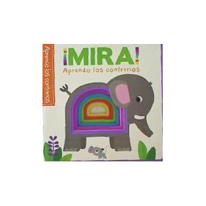 Panini España S.A. Mira! Aprendo Los Contrarios Panini España S.A. Mira! Aprendo Los Contrarios