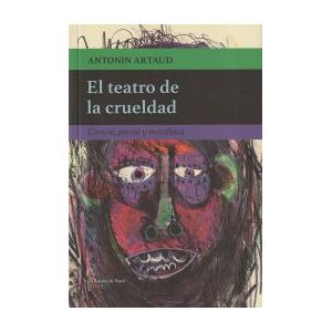 La Pajarita de Papel Ediciones El Teatro De La Crueldad: Ciencia, Poesía Y Metafísica