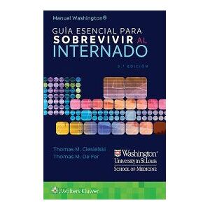 WOLTERS KLUWER ESPAñA Guía Esencial Para Sobrevivir Al Internado WOLTERS KLUWER ESPAñA Guía Esencial Para Sobrevivir Al Internado