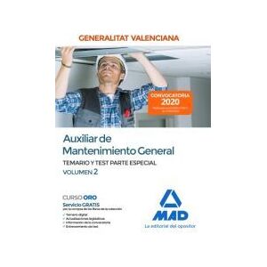 Ed. MAD Auxiliar De Mantenimiento General De La Administración De La Generalitat Valenciana. Parte Especial Temario Y Test Volumen 2 Ed. MAD Auxiliar De Mantenimiento General De La Administración De La Generalitat Valenciana. Parte Especial Temario Y Test Volumen 2