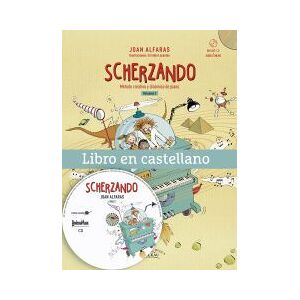Editorial de Música Boileau, S.L. Scherzando Vol. Ii. Método Creativo Y Dinámico De Piano. Editorial de Música Boileau, S.L. Scherzando Vol. Ii. Método Creativo Y Dinámico De Piano.