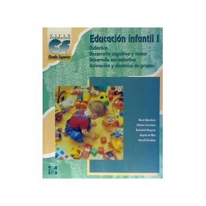 McGraw-Hill Interamericana de España S.L. Educación Infantil I: (didáctica, Desarrollo Cognitivo Y Motor, Desarrollo Socio-afectivo, Animación Y Dinámica De Grupos) McGraw-Hill Interamericana de España S.L. Educación Infantil I: (didáctica, Desarrollo Cognitivo Y Motor, Desarrollo Socio-afectivo, Animación Y Dinámica De Grupos)