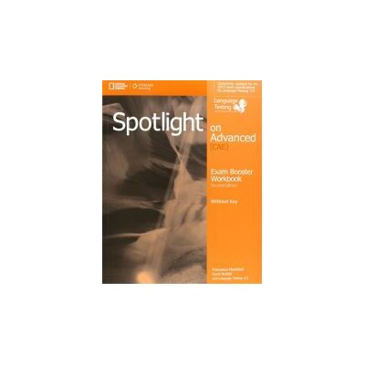 Cengage Learning Spotlight On Advanced Exam Booster Workbook, W/o Key + Audio Cds Cengage Learning Spotlight On Advanced Exam Booster Workbook, W/o Key + Audio Cds