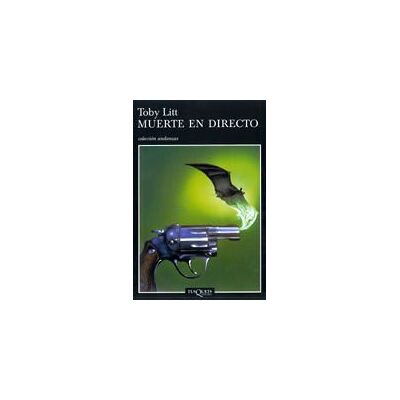 Tusquets Editores Muerte En Directo Tusquets Editores Muerte En Directo
