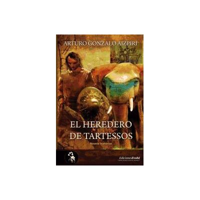 Ediciones Evohé El Heredero De Tartessos Ediciones Evohé El Heredero De Tartessos