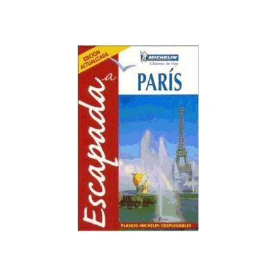 Michelin Escapada A París 2003 Michelin Escapada A París 2003