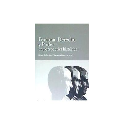 Editorial Comares Persona, Derecho Y Poder En Perspectiva Histórica Editorial Comares Persona, Derecho Y Poder En Perspectiva Histórica