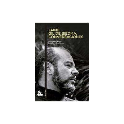 Austral Jaime Gil De Biedma. Conversaciones Austral Jaime Gil De Biedma. Conversaciones