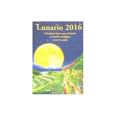 Artús Porta Manresa - Calendario Lunar Lunario 2016 Artús Porta Manresa - Calendario Lunar Lunario 2016