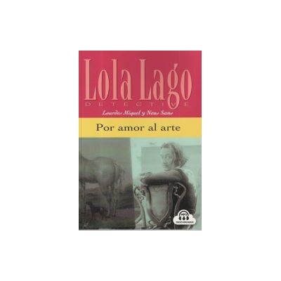 Difusión Centro de Investigación y Publicaciones de Por Amor Al Arte. Serie Lola Lago. Libro +cd Difusión Centro de Investigación y Publicaciones de Por Amor Al Arte. Serie Lola Lago. Libro +cd