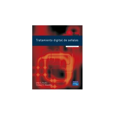 Prentice Hall Tratamiento Dígital De Señales, 4/e Prentice Hall Tratamiento Dígital De Señales, 4/e