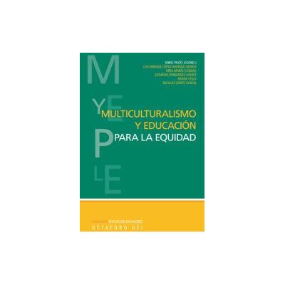 Editorial Octaedro, S.L. Multiculturalismo Y Educación Para La Equidad Editorial Octaedro, S.L. Multiculturalismo Y Educación Para La Equidad