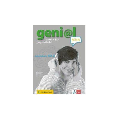Klett Geni@l Klick Arbeitsbuch A2.2. Arbeltsbuch Klett Geni@l Klick Arbeitsbuch A2.2. Arbeltsbuch