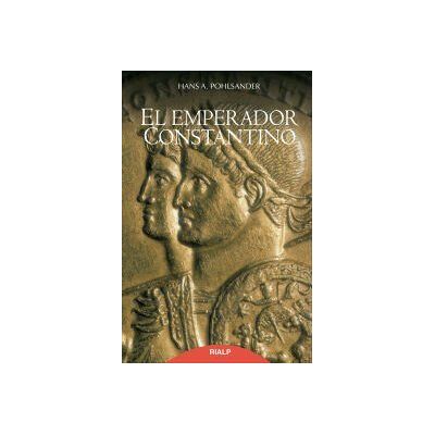 Ediciones Rialp, S.A. El Emperador Constantino Ediciones Rialp, S.A. El Emperador Constantino
