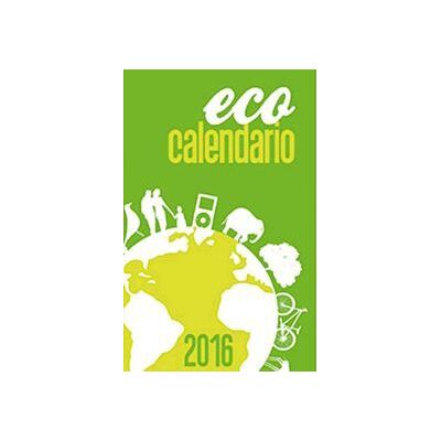 Ediciones Mensajero, S.A. Unipersonal Ecocalendario Grande 2016 Ediciones Mensajero, S.A. Unipersonal Ecocalendario Grande 2016