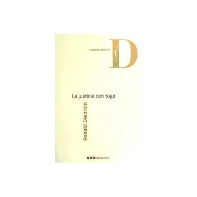 Marcial Pons Ediciones Jurídicas y Sociales, S.A. La Justicia Con Toga Marcial Pons Ediciones Jurídicas y Sociales, S.A. La Justicia Con Toga