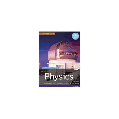 Longman Pearson Baccalaureate Physics Higher Level Print And Ebook Bundle For The Ib Dip Longman Pearson Baccalaureate Physics Higher Level Print And Ebook Bundle For The Ib Dip