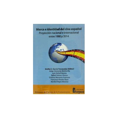 Editorial Fragua Marca E Identidad Cine Espaol(1980-2014 Editorial Fragua Marca E Identidad Cine Espaol(1980-2014