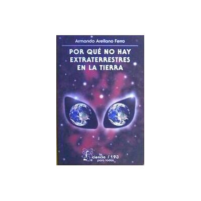 Fondo de Cultura Económica Por Qué No Hay Extraterrestres En La Tierra Fondo de Cultura Económica Por Qué No Hay Extraterrestres En La Tierra