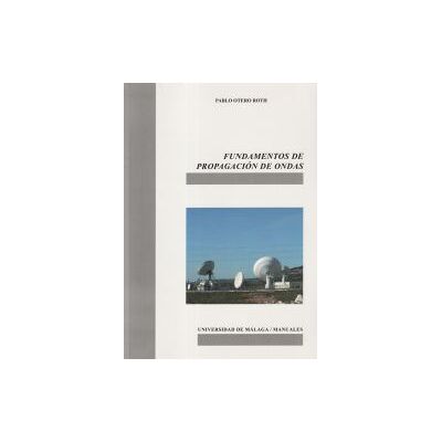 Servicio de Publicaciones y Divulgación Científica de Fundamentos De Propagación De Ondas Servicio de Publicaciones y Divulgación Científica de Fundamentos De Propagación De Ondas