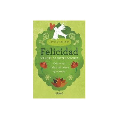 Urano Felicidad, Manual De Instrucciones Urano Felicidad, Manual De Instrucciones