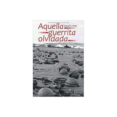 Guid Publicaciones Aquella Guerrita Olvidada Guid Publicaciones Aquella Guerrita Olvidada