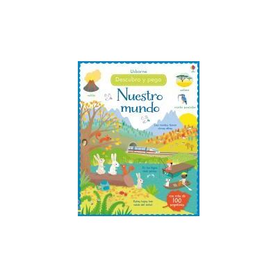 USBORNE Mi Primer Libro Sobre Nuestro Mundo USBORNE Mi Primer Libro Sobre Nuestro Mundo