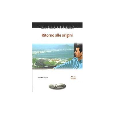 Edilingua Ritorno Alle Origini (libro + Audio Cd) Edilingua Ritorno Alle Origini (libro + Audio Cd)