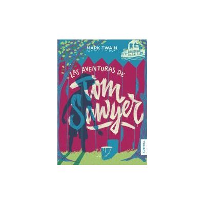 Austral Las Aventuras De Tom Sawyer Austral Las Aventuras De Tom Sawyer