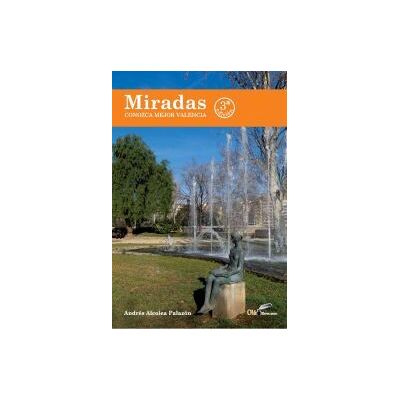 Olelibros.com Miradas: Conozca Mejor Valencia Olelibros.com Miradas: Conozca Mejor Valencia