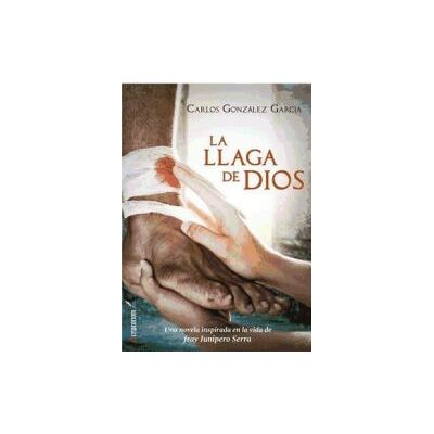 Xerión Comunicaciones y Publicaciones La Llaga De Dios Xerión Comunicaciones y Publicaciones La Llaga De Dios