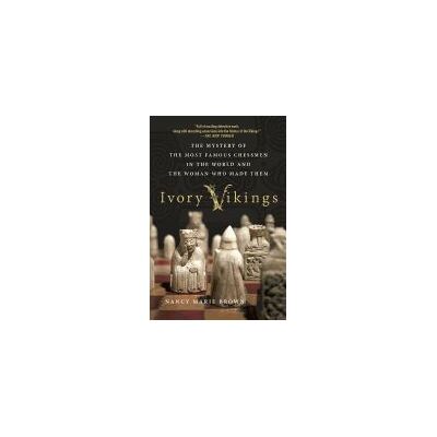 GRIFFIN Ivory Vikings: The Mystery Of The Most Famous Chessmen In The World And The Woman Who Made Them GRIFFIN Ivory Vikings: The Mystery Of The Most Famous Chessmen In The World And The Woman Who Made Them