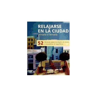 TASCHEN Relajarse En La Ciudad Semana A Semana. 52 Tecnicas Para Com TASCHEN Relajarse En La Ciudad Semana A Semana. 52 Tecnicas Para Com
