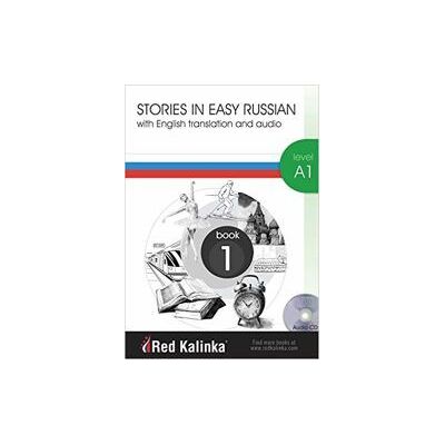 Escuela de Ruso Red Kalinka Stories In Easy Russian A1-1 + Cd Audio Escuela de Ruso Red Kalinka Stories In Easy Russian A1-1 + Cd Audio