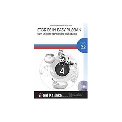 Escuela de Ruso Red Kalinka Stories In Easy Russian B2-4 + Cd Audio Escuela de Ruso Red Kalinka Stories In Easy Russian B2-4 + Cd Audio