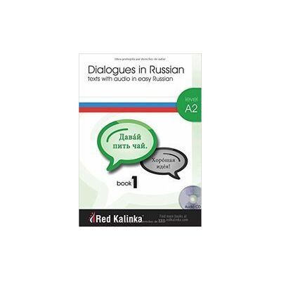 Escuela de Ruso Red Kalinka Dialogues In Easy Russian A2-1 + Cd Audio Escuela de Ruso Red Kalinka Dialogues In Easy Russian A2-1 + Cd Audio