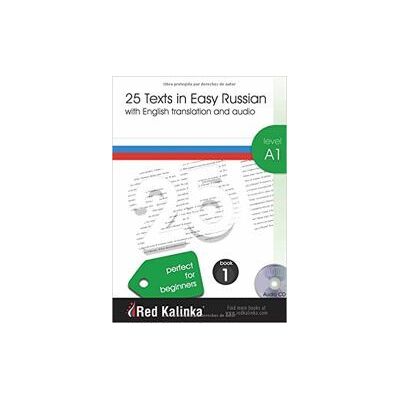 Escuela de Ruso Red Kalinka 25 Texts In Easy Russian A1-1 + Cd Audio Escuela de Ruso Red Kalinka 25 Texts In Easy Russian A1-1 + Cd Audio