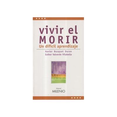 Milenio Publicaciones S.L. Vivir El Morir Milenio Publicaciones S.L. Vivir El Morir